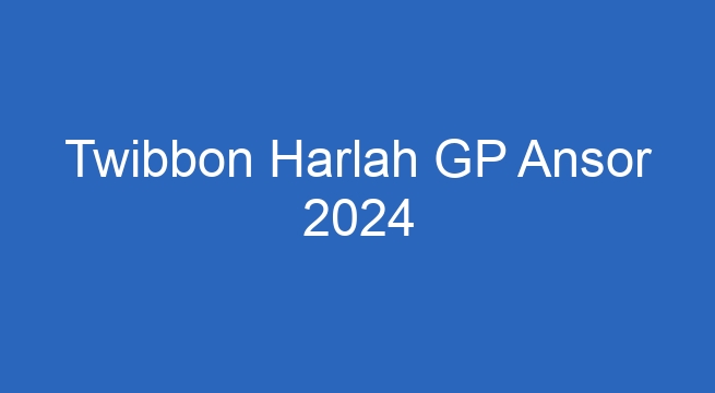 twibbon harlah gp ansor 2024 49170